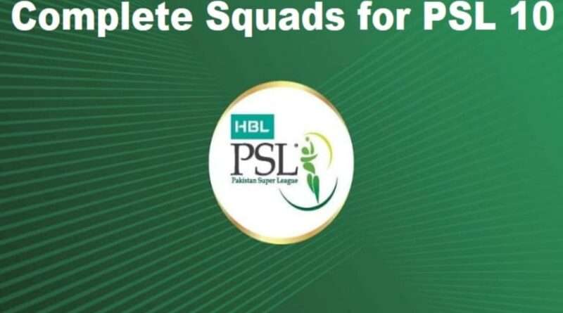 PSL 10 Final Squads After the Draft